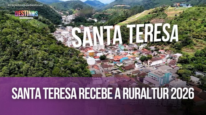 Caçadores de Destinos | Santa Teresa [COMPLETO] - 25/04/2026
