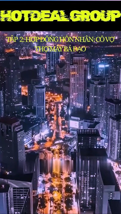 BỘ PHIM: HỢP ĐỒNG HÔN NHÂN: CÔ VỢ THỢ MÁY BÁ ĐẠO - Tập 2 (Vietsub / Engsub / Hindi)