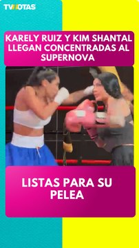 Karely Ruiz vs Kim Shantal 😱🔥 llegan listas y concentradas al Supernova Genesis