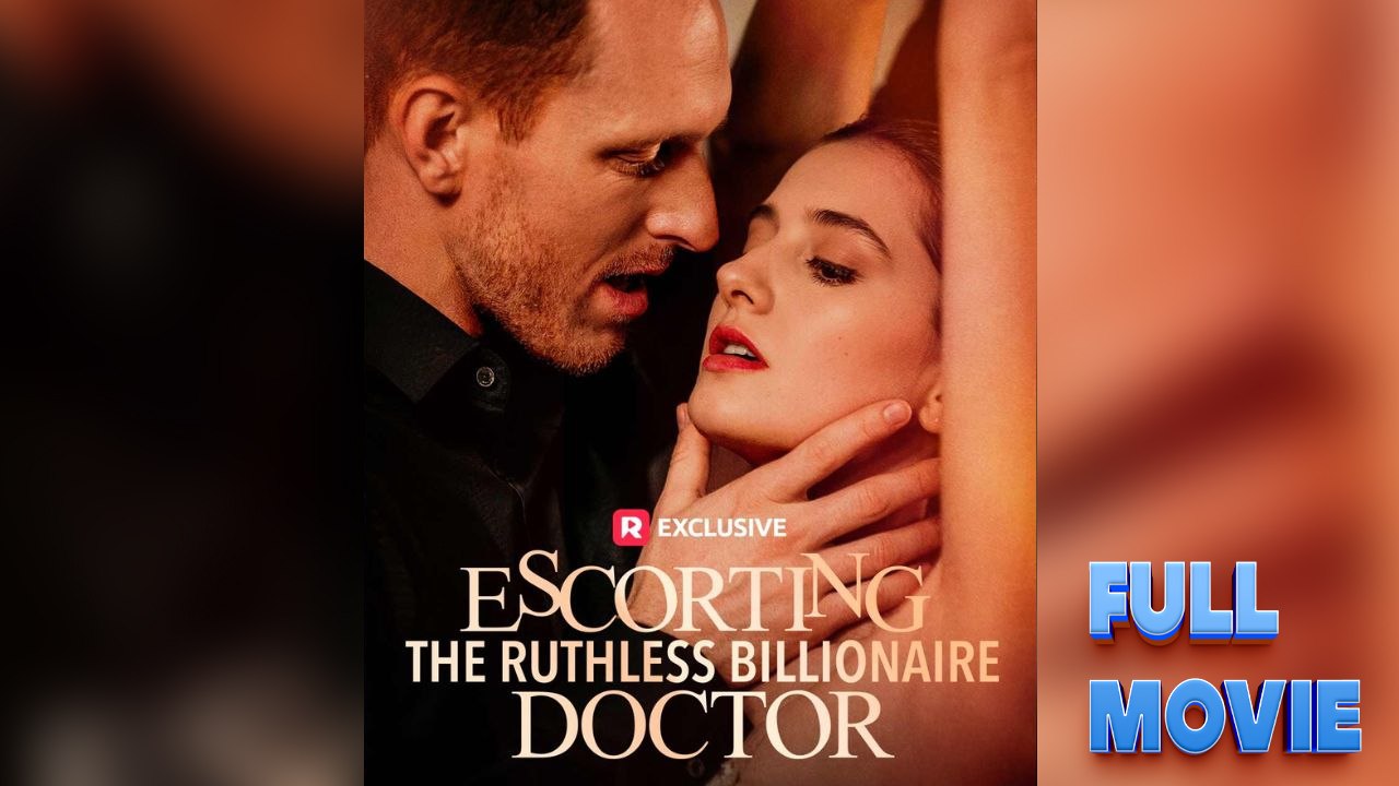 Escorting The Ruthless Billionaire Doctor