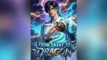 [Dubbed] From Snake to Dragon - FULL EP 2026