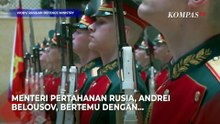 Menhan Rusia dan China Bertemu di Moskow, di Tengah Dinamika Global