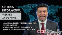 🚆 ¡Tren Suburbano ya es Federal! | Tensión por la CIA | Alerta en UAEMéx | Síntesis 24/04/2026