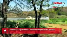 İstanbul'da toprak altında binlerce silah parçası ele geçirildi