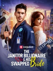 The Janitor Billionaire & His Swapped Bride - Full