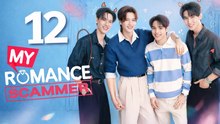 Ep.12 - My Romance Scammer