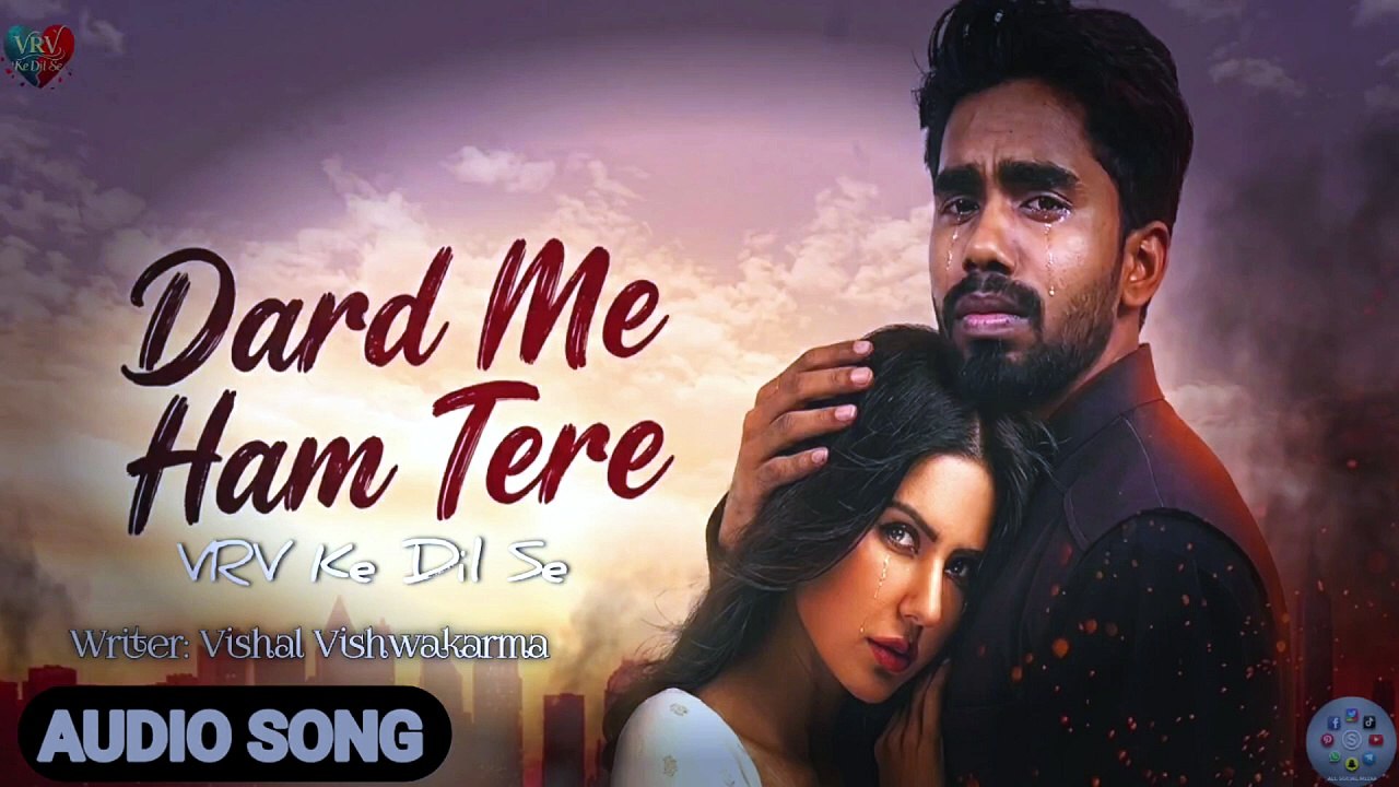 DARD ME HAM TERE 💔💔   New Dard Song   VRV Ke Dil Se   Heart Touching Sad Song