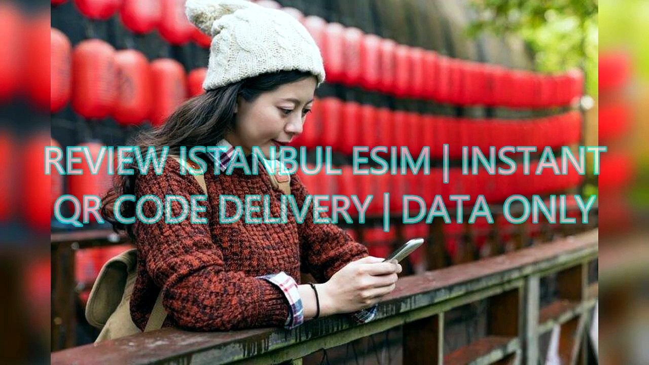 AGD - Review Istanbul eSIM | Instant QR Code Delivery | Data Only