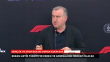 Gençlik ve Spor Bakanı Osman Aşkın Bak: 'Burası artık Türkiye'de adrenalinin, enerjinin merkezi olacak'