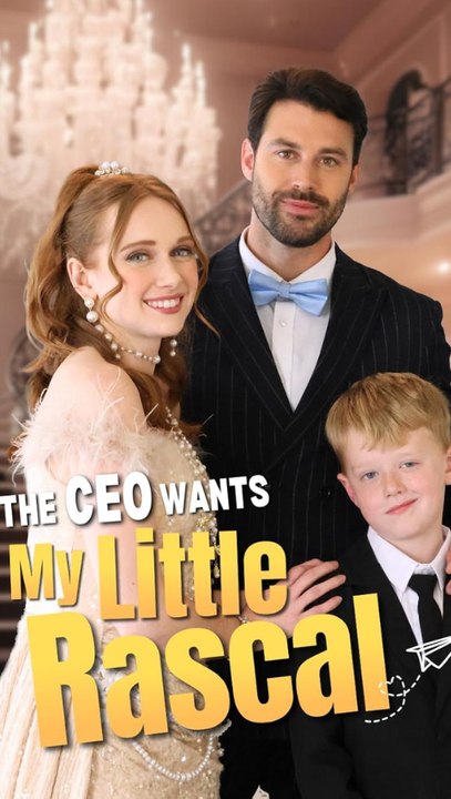 CEO Wants My Little Rascal – Full Series (ENGSUB) | Romance