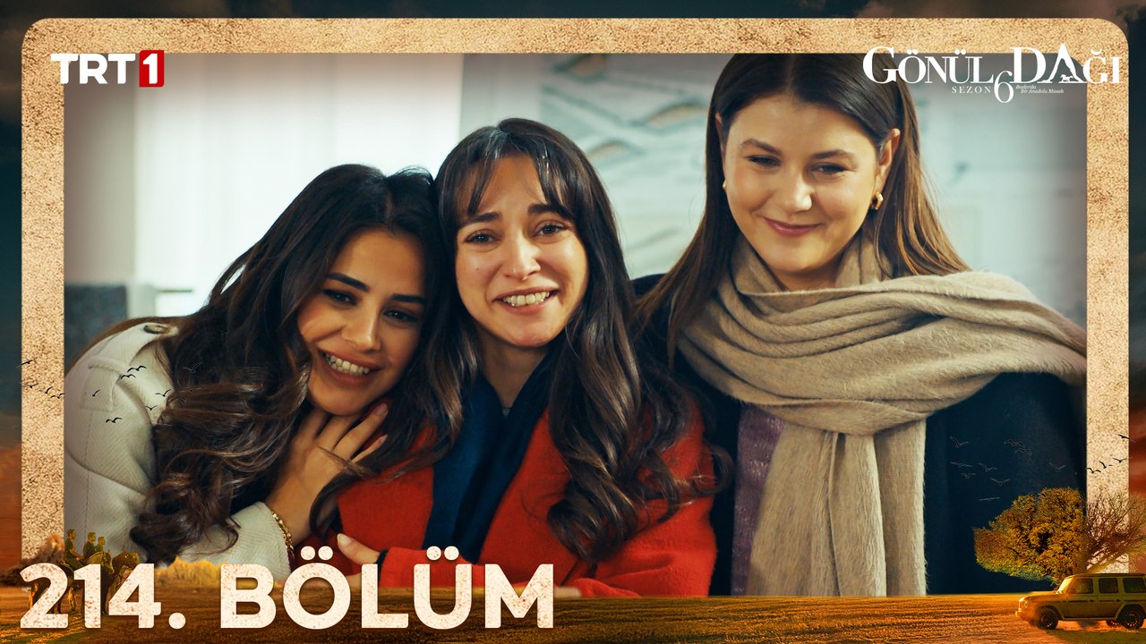 Gönül Dağı 214. Bölüm