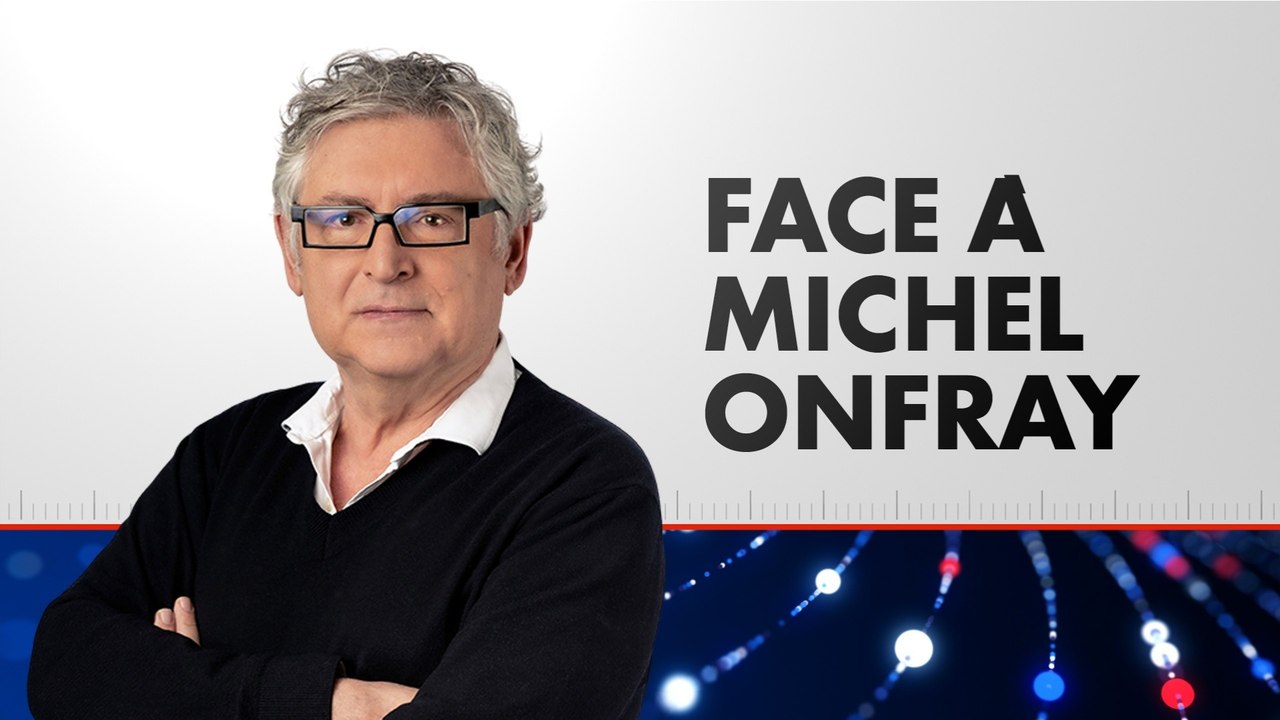 Face à Michel Onfray (Émission du 25/04/2026)