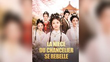 La NièCe Du Chancelier Se Rebelle - Complet Sous