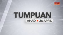 Tumpuan Ahad – 26 April 2026