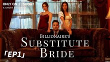 🔥 The Billionaire Substitute Bride 🧡 Full Chinese Movie EngSub