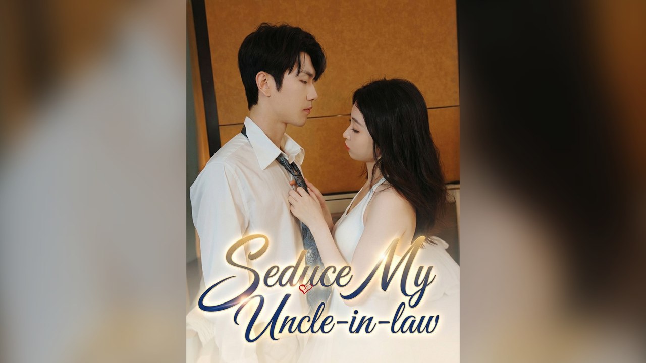 Seduce My Uncle-In-Law