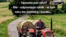 Czy uprawia pan... #jazda #rolnik #uprawa #pszenica #burak