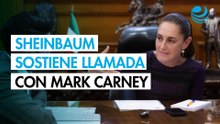 Sheinbaum y Carney refuerzan lazos en llamada: Misión de la Secretaría de Economía viajará a Canadá