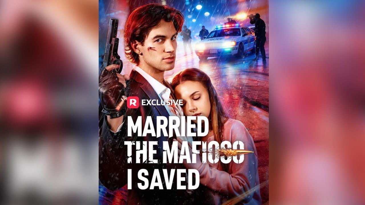 Married The Mafioso I Saved Short Drama (2026)