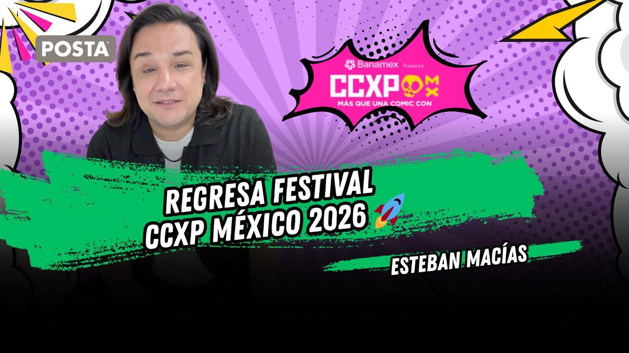 Esteban Macías habla de la CCXP México 2026