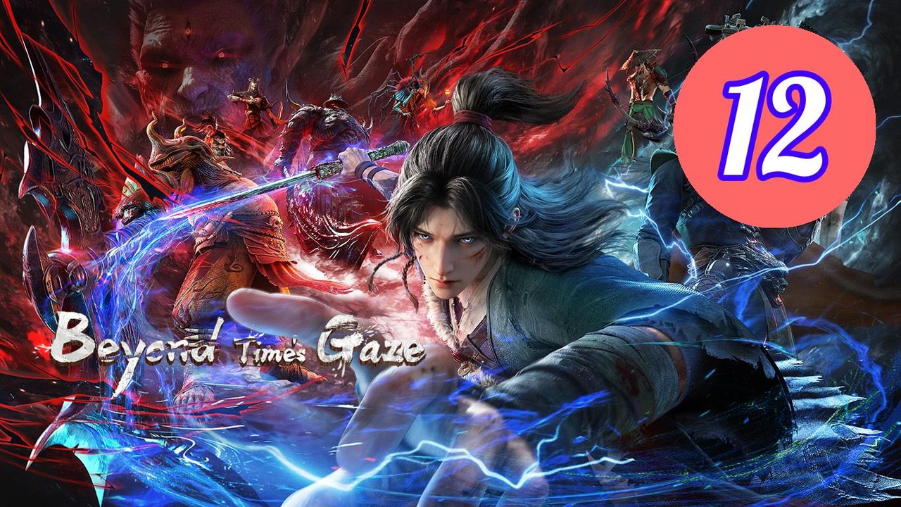 Beyond Times Gaze Episode 12 Engsub
