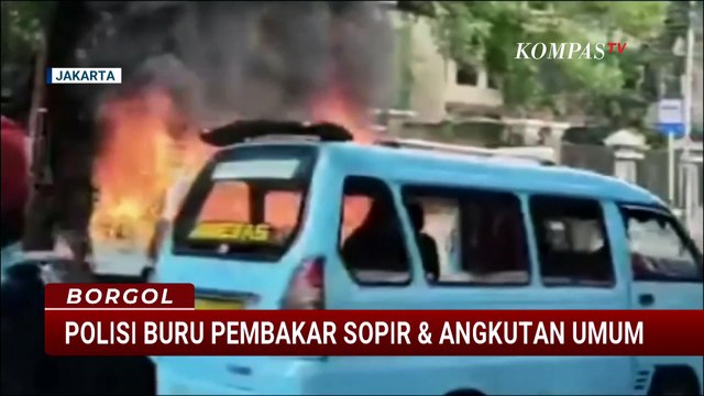 Pembakaran Sopir dan Angkot di Tanah Abang, Polisi Kejar Pelaku | BORGOL