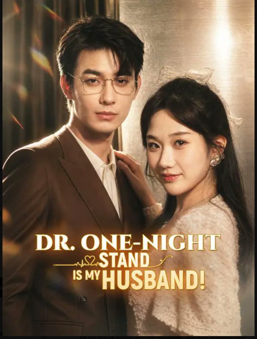 ⁣Dr One-Night Stand is My Husband- Full Drama Movie English Sub