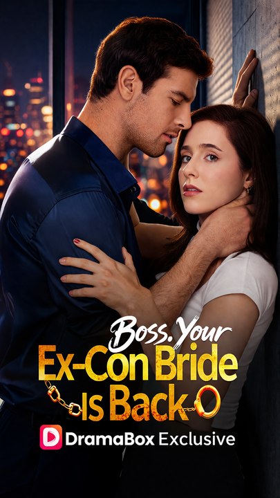 Boss, Your Ex-Con Bride Is Back - Full Episode | Drama Romance | Betrayal & Family Drama