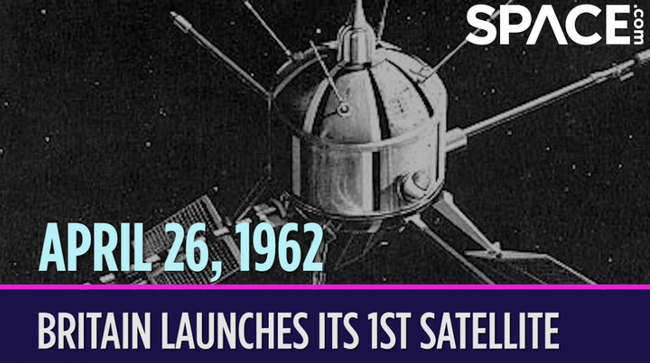OTD in Space – April 26: Britain Launches Its 1st Satellite