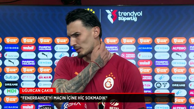 Uğurcan Çakır: Fenerbahçe'yi maçın içine hiç sokmadık