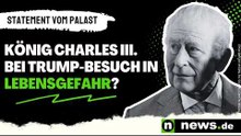 König Charles III. bei Trump-Besuch in Lebensgefahr? Palast meldet sich zu Wort