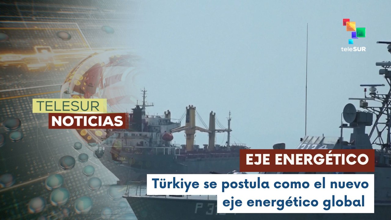 Türkiye se postula como el nuevo eje energético global ante la vulnerabilidad del Estrecho de Ormuz