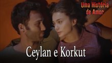Ceylan e Korkut