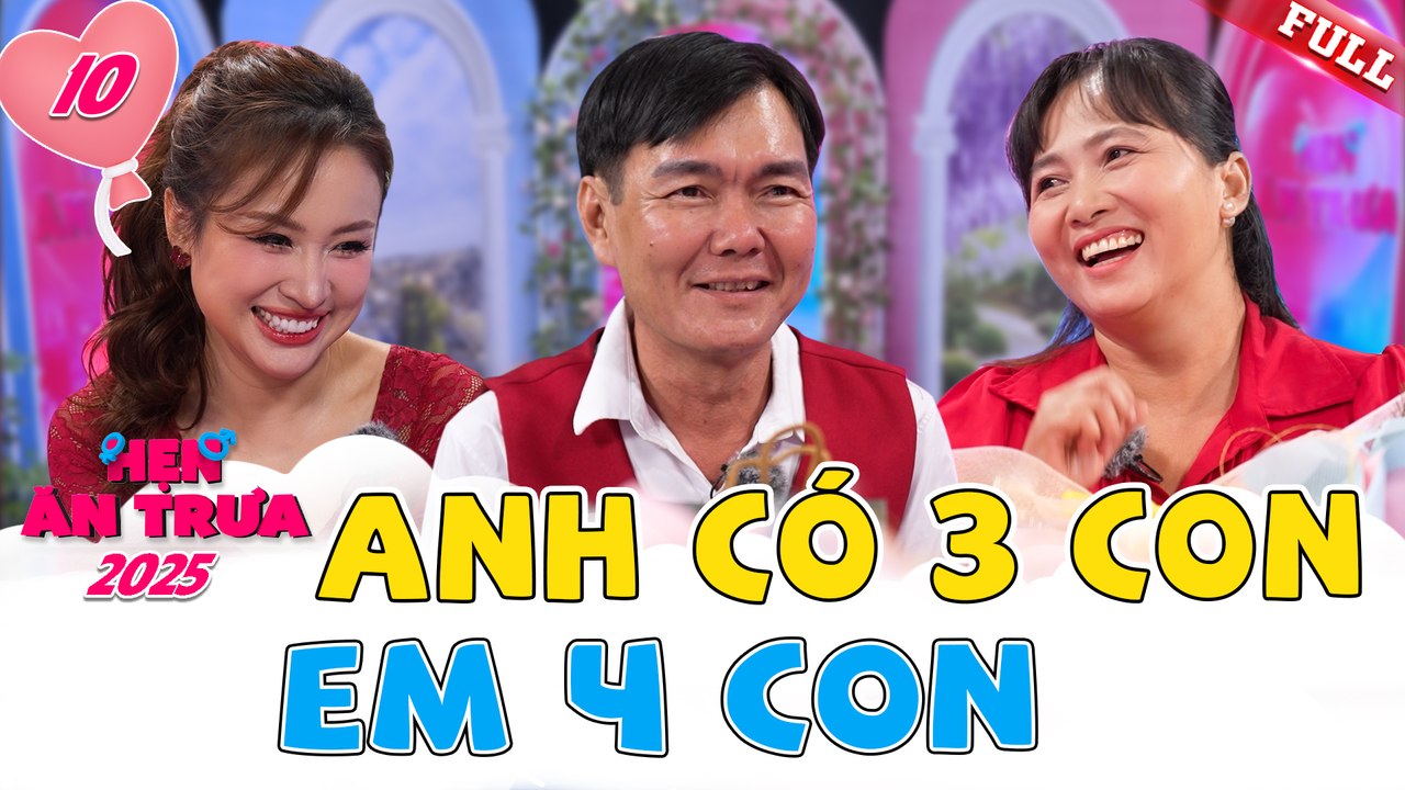 Hẹn Ăn Trưa 2025 tập 10B