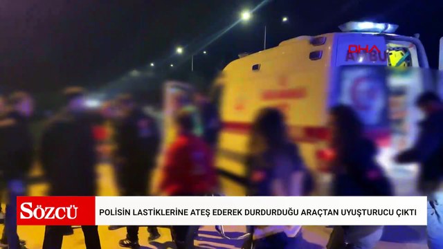 Polisin lastiklerine ateş ederek durdurduğu araçtan uyuşturucu çıktı