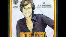 Ahmet Ozhan Saymadim Kac Yil Oldu