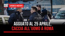 Agguato al 25 aprile, caccia all’uomo a Roma
