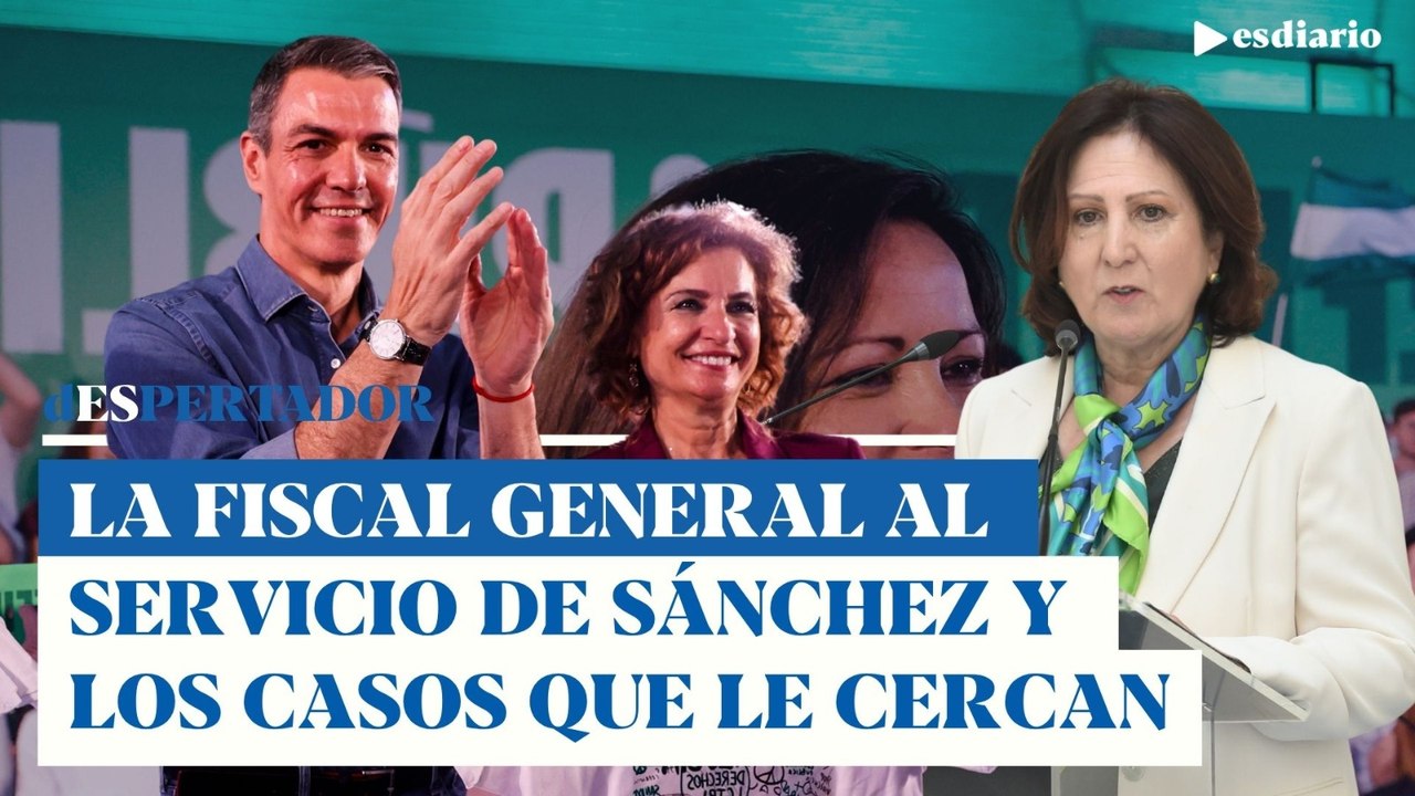 La fiscal general al servicio de Sánchez: su estrategia para frenar los casos que cercan al Gobierno