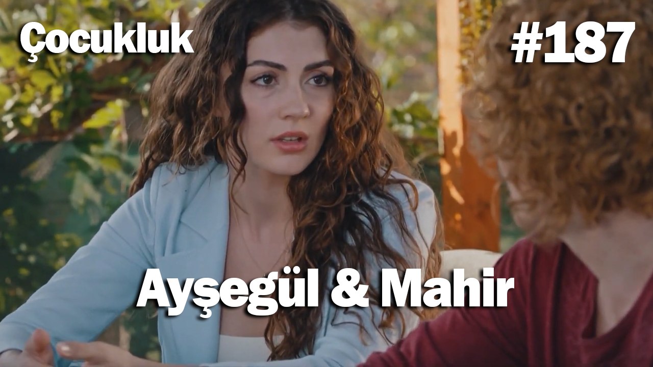 Ayşegül & Mahir #187 - Çocukluk