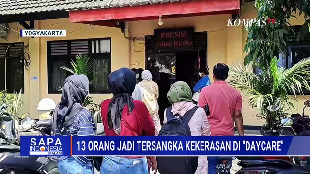 13 Tersangka Kasus Kekerasan Daycare Yogyakarta, 53 Anak Jadi Korban | SAPA MALAM