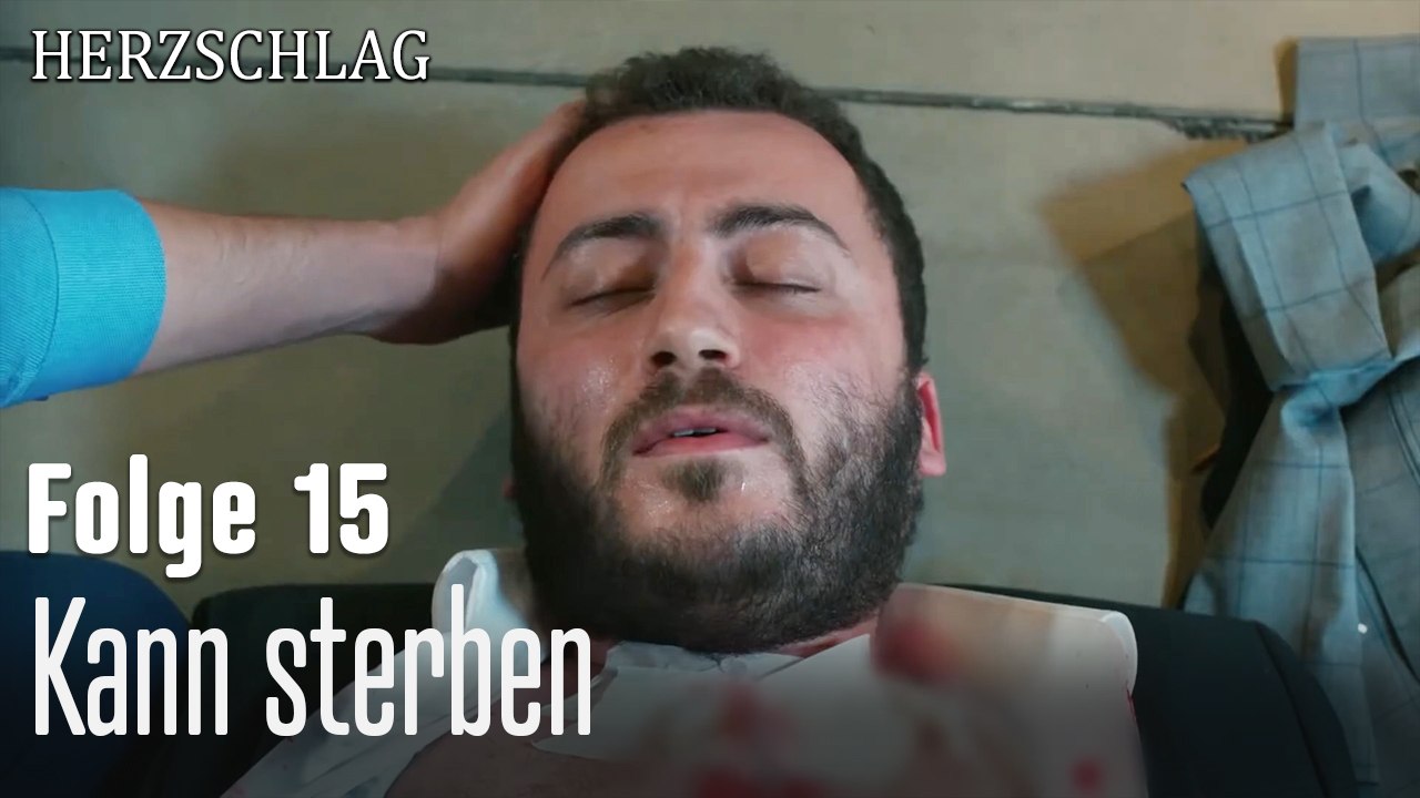 Kann sterben-Herzschlag Folge 15