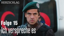 Ich verspreche es-Herzschlag Folge 15