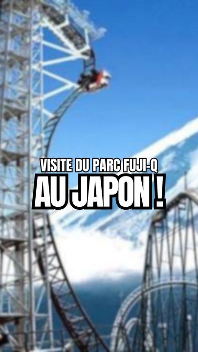 Visite du parc Fuji-Q Highland dans la ville de Fujiyoshida au Japon ! 🎢🇯🇵