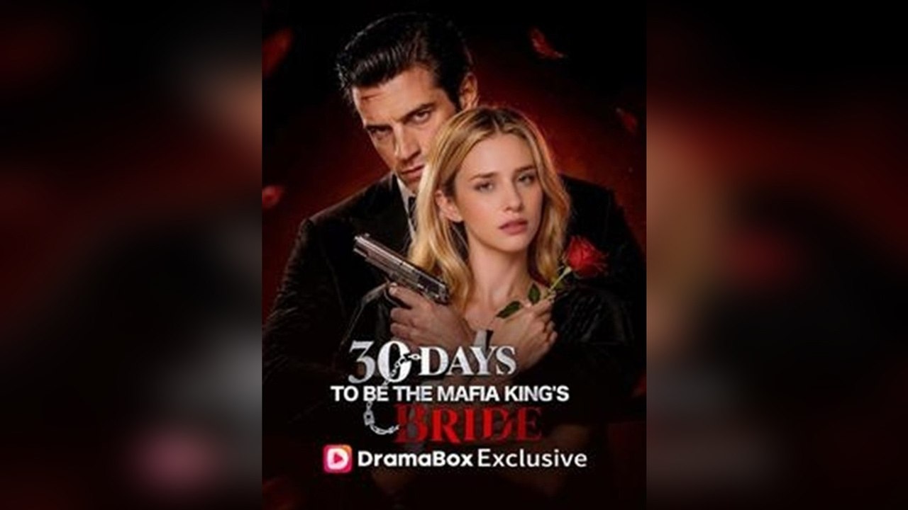 30 Days to be the Mafia King's Bride (2026) - FULL  Reelshort