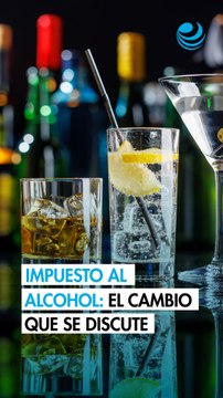 IEPS a bebidas alcohólicas: Por qué México busca cambiar la forma de gravar el alcohol
