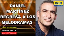 Daniel Martínez regresa a los melodramas
