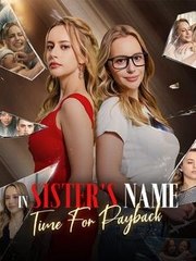 In Sisters Name Time for Payback - Full - Full Movie