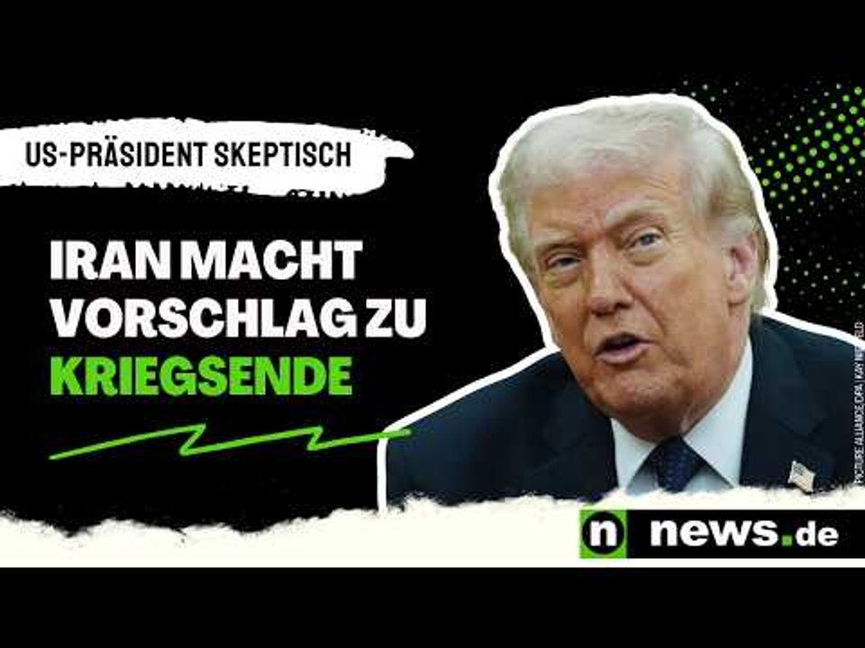 Donald Trump: Iran macht Vorschlag zu Kriegsende - US-Präsident skeptisch