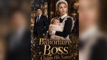 Billionaire Boss Claims His Nanny - FULL EP 2026
