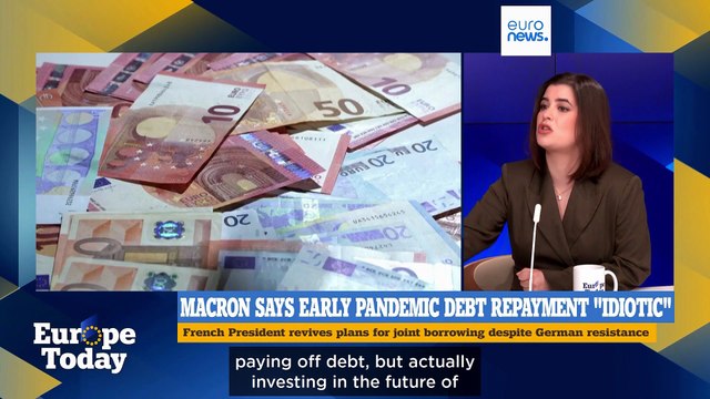Europe Today: Macron renews Eurobonds push amid energy crisis, faces Brussels scepticism